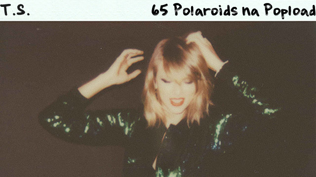 Taylor Swift: as 65 fotos Polaroid