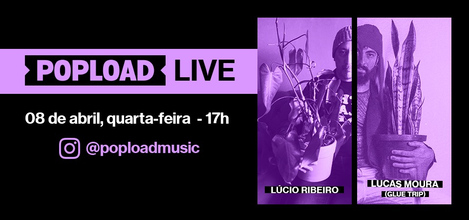 Popload Live: hoje, 17h, no Stories da @poploadmusic, conversa e música com Lucas Moura, da Glue Trip