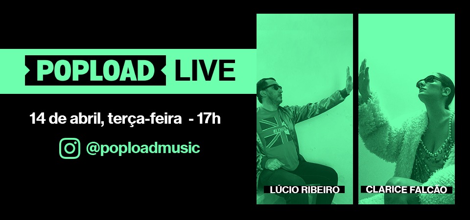 Popload Live: hoje, 17h, no Stories da @poploadmusic, conversa e música com CLARICE FALCÃO