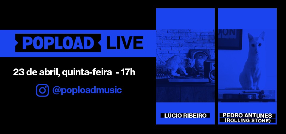 Popload Live: hoje, 17h, no Stories da @poploadmusic, com Pedro Antunes, da &#8220;Rolling Stone&#8221;