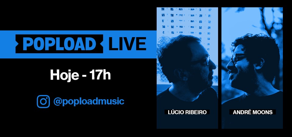 Popload Live: hoje, 17h, no Stories da @poploadmusic, papo e música com André Travassos, do M O O N S