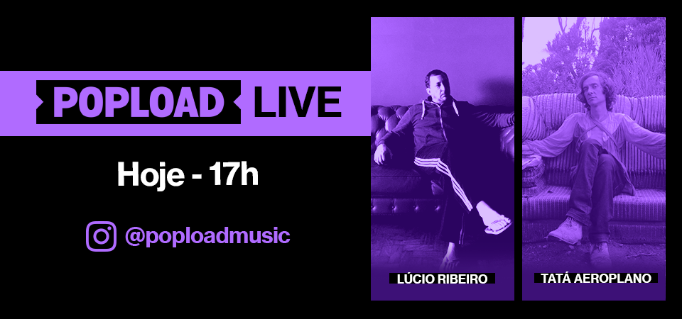 Popload Live: hoje, 17h, no Stories da @poploadmusic, papo e música com Tatá Aeroplano