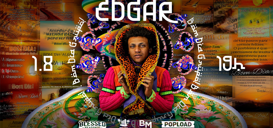 OCUPA POPLOAD. Rapper Edgar invade nosso Instagram no sábado, para apresentação exclusiva de uma hora
