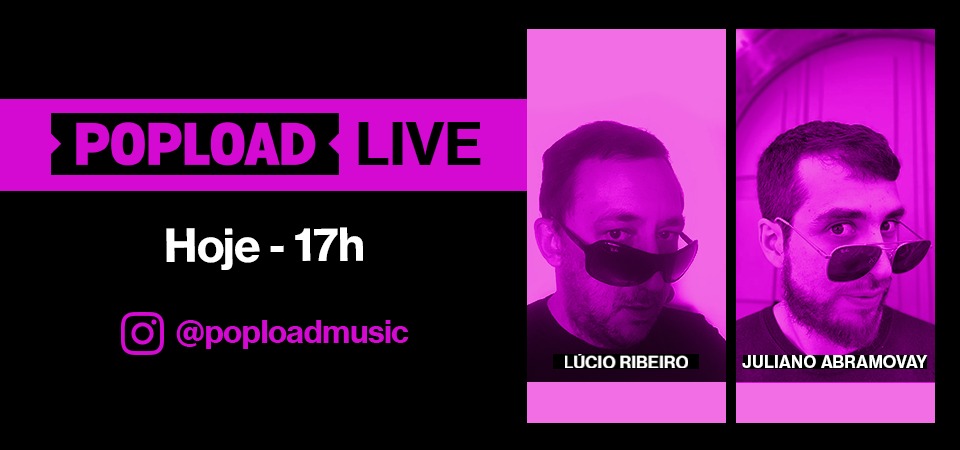 Popload Live: hoje, 17h, no Stories da @poploadmusic, conversa e música com Juliano Abramovay