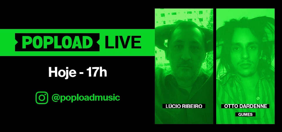 Popload Live: hoje, 17h, no Stories da @poploadmusic, conversa e música com o multiindie Otto Dardenne