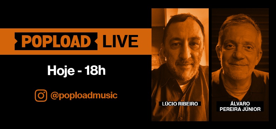 Popload Live: hoje, 18h, no Stories da @poploadmusic, conversa sobre música com o jornalista Álvaro Pereira Júnior