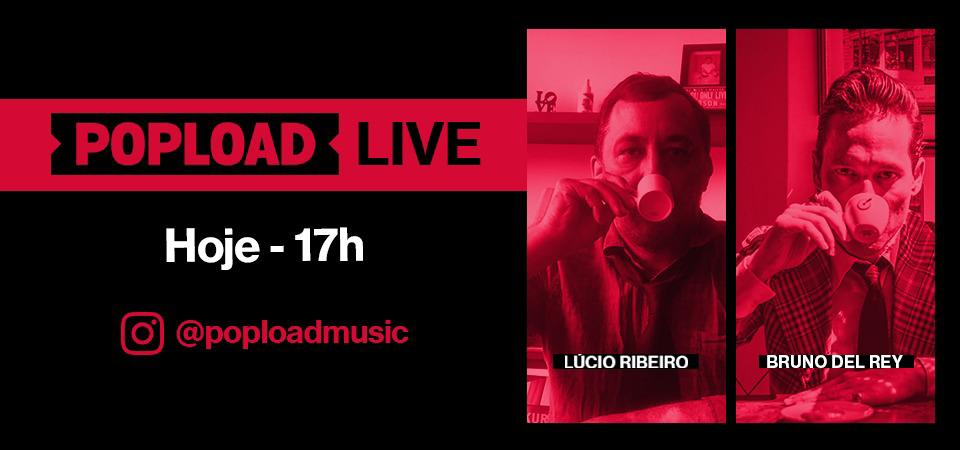 Popload Live: hoje, 17h, no Stories da @poploadmusic, conversa e música com Bruno Del Rey