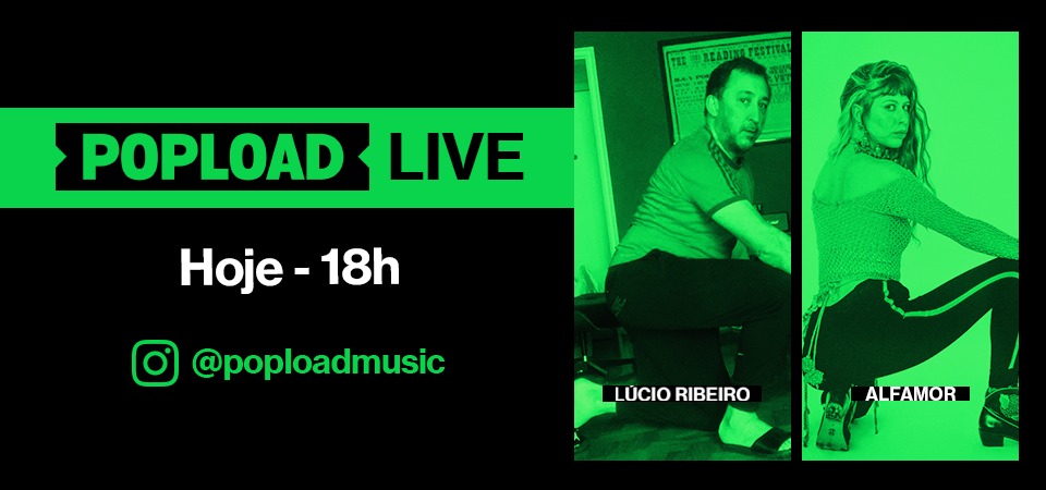 Popload Live: hoje, 18h, no Stories da @poploadmusic, conversa e música com Alfamor