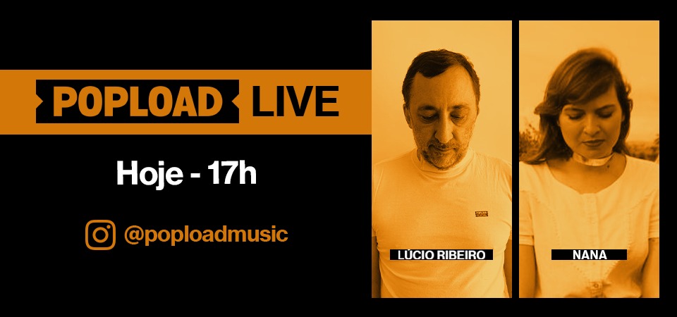 Popload Live: hoje, 17h, no Stories da @poploadmusic, conversa e música com Nana