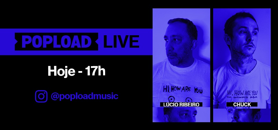 Popload Live: hoje, 17h, no Stories da @poploadmusic, conversa e música com o multiinstrumentista e multibandas Chuck Hipolitho