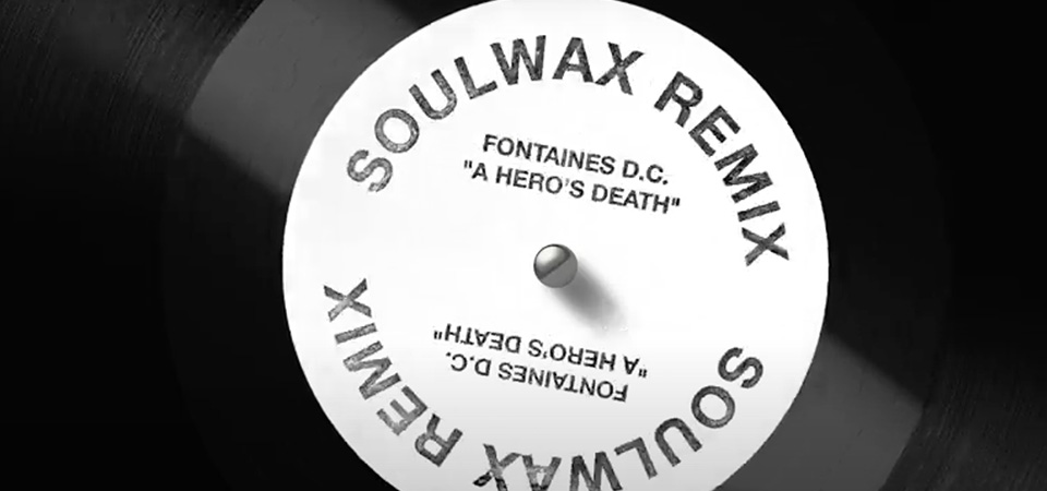 Soulwax anima os Fontaines DC em remix maravilhoso de &#8220;A Hero&#8217;s Death&#8221;