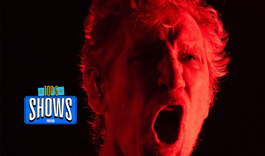Top 5 Shows &#8211; Roger Waters comanda a semana. O enorme show íntimo de Juçara Marçal. E a nova Papisa ao vivo