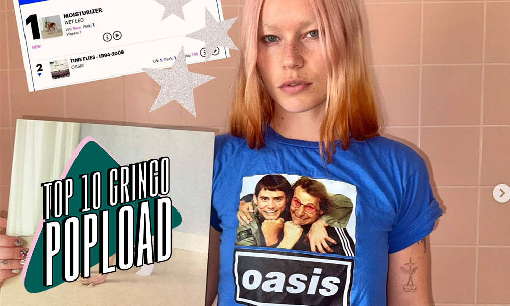 Top 10 Gringo &#8211; Wet Leg liquida nosso ranking. Oasis vem lindo ao vivo. Metronony vem com preciosidade  ao pódio