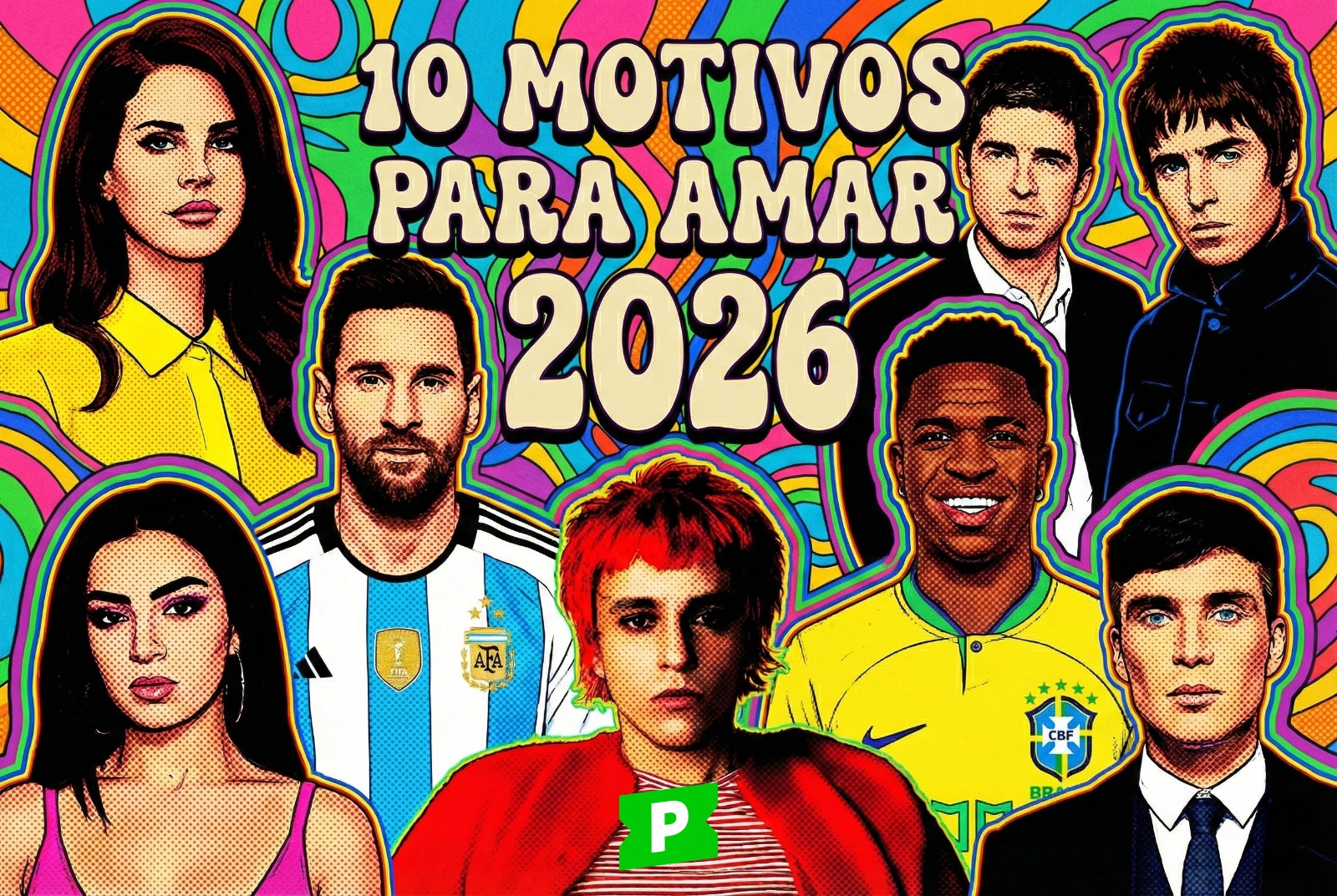 15 razões para amar 2026 – PARTE 1